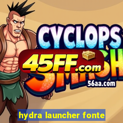 hydra launcher fonte
